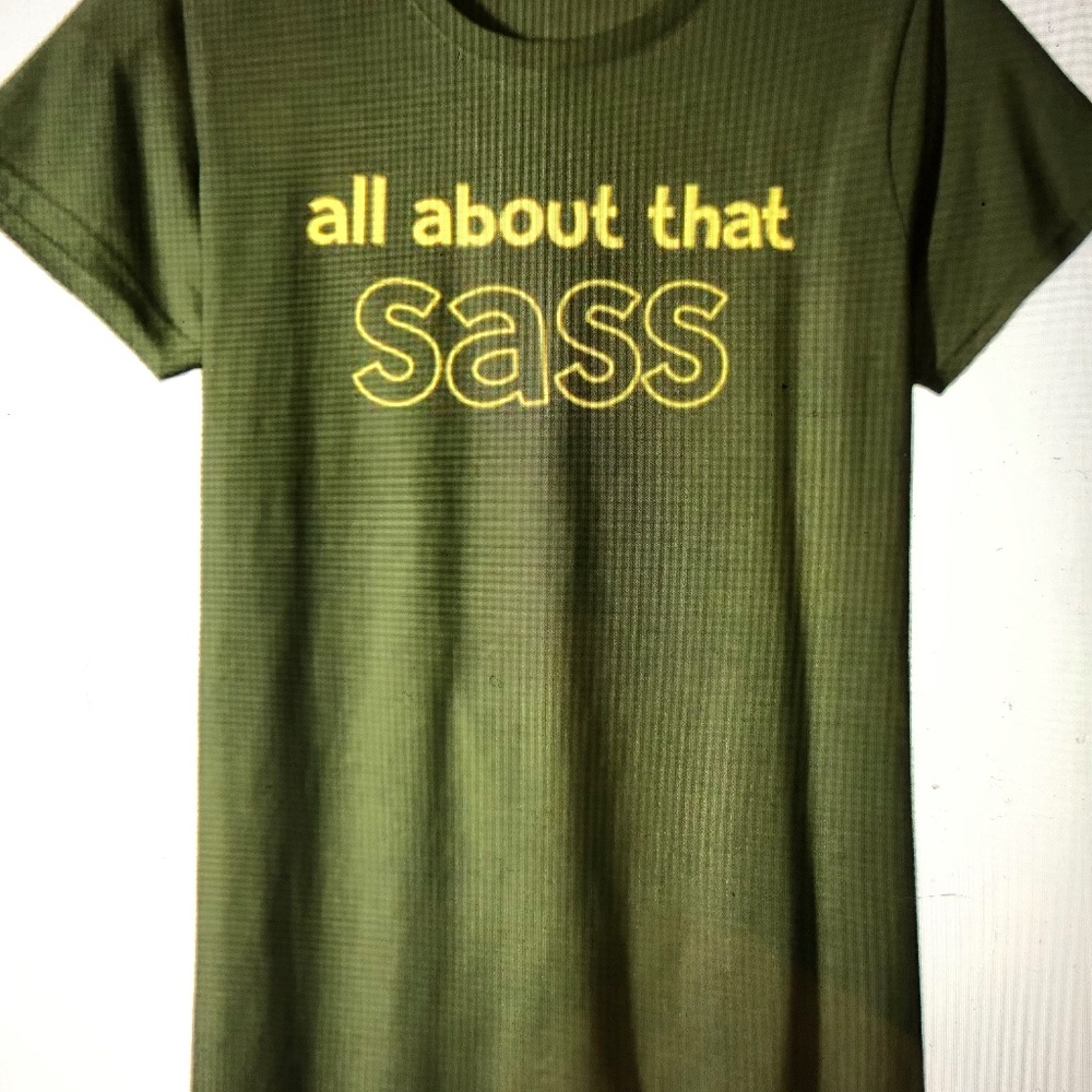 All about that sass t-shirt